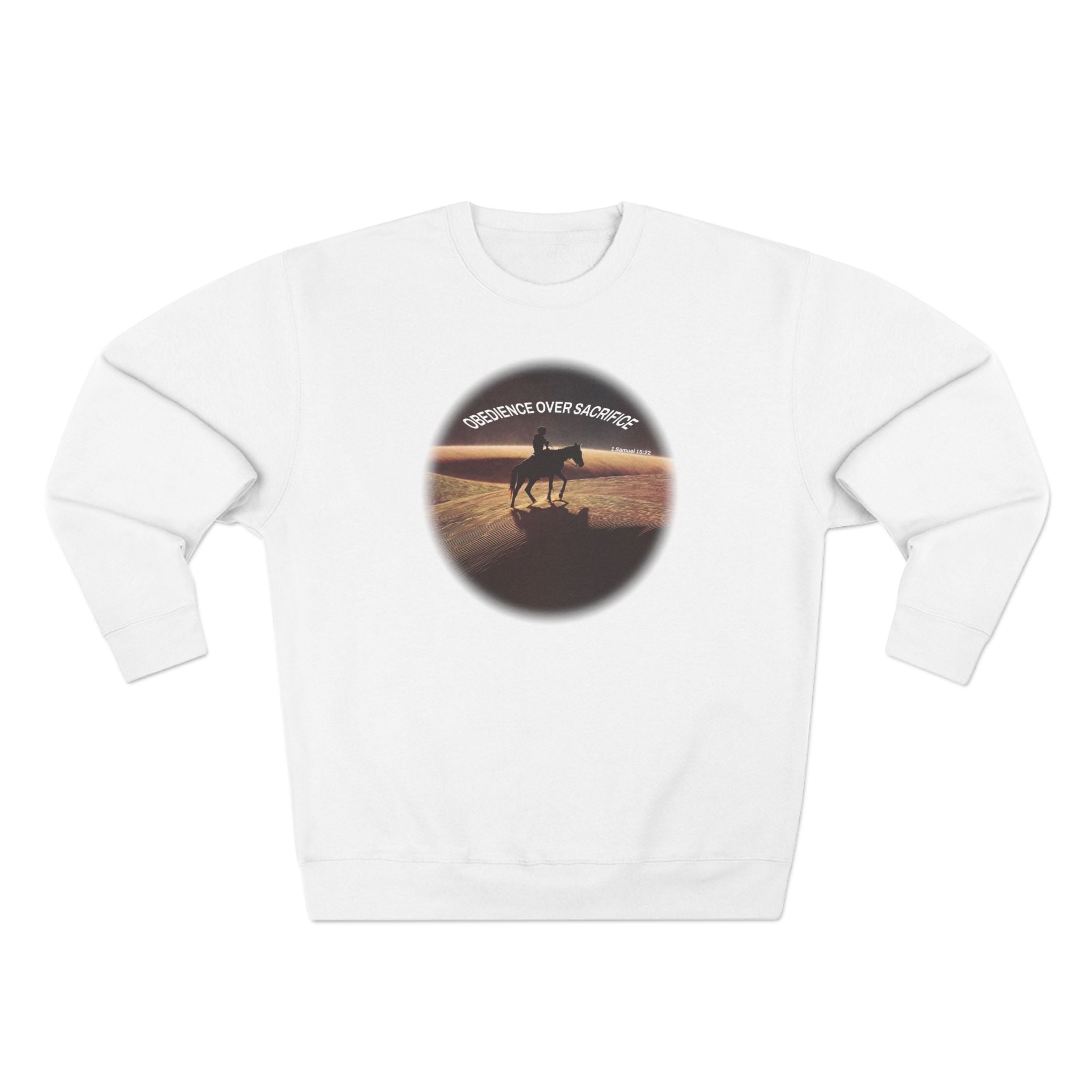 Obedience Over Sacrifice Sweatshirt
