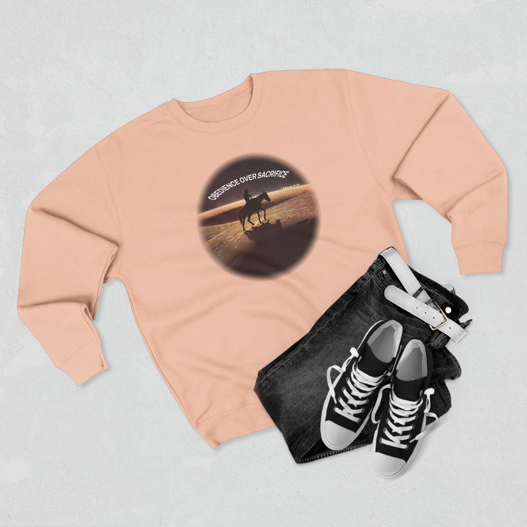 Obedience Over Sacrifice Sweatshirt