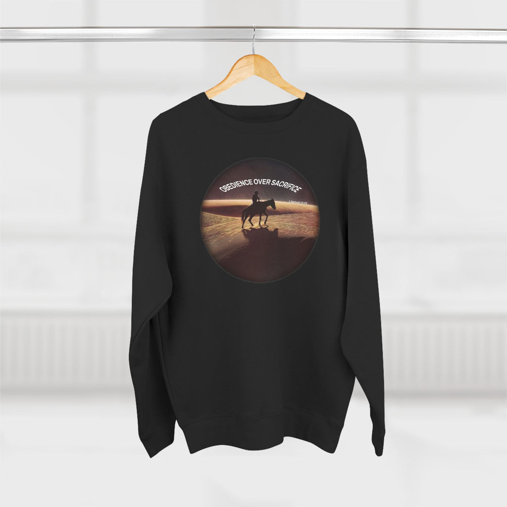 Obedience Over Sacrifice Sweatshirt