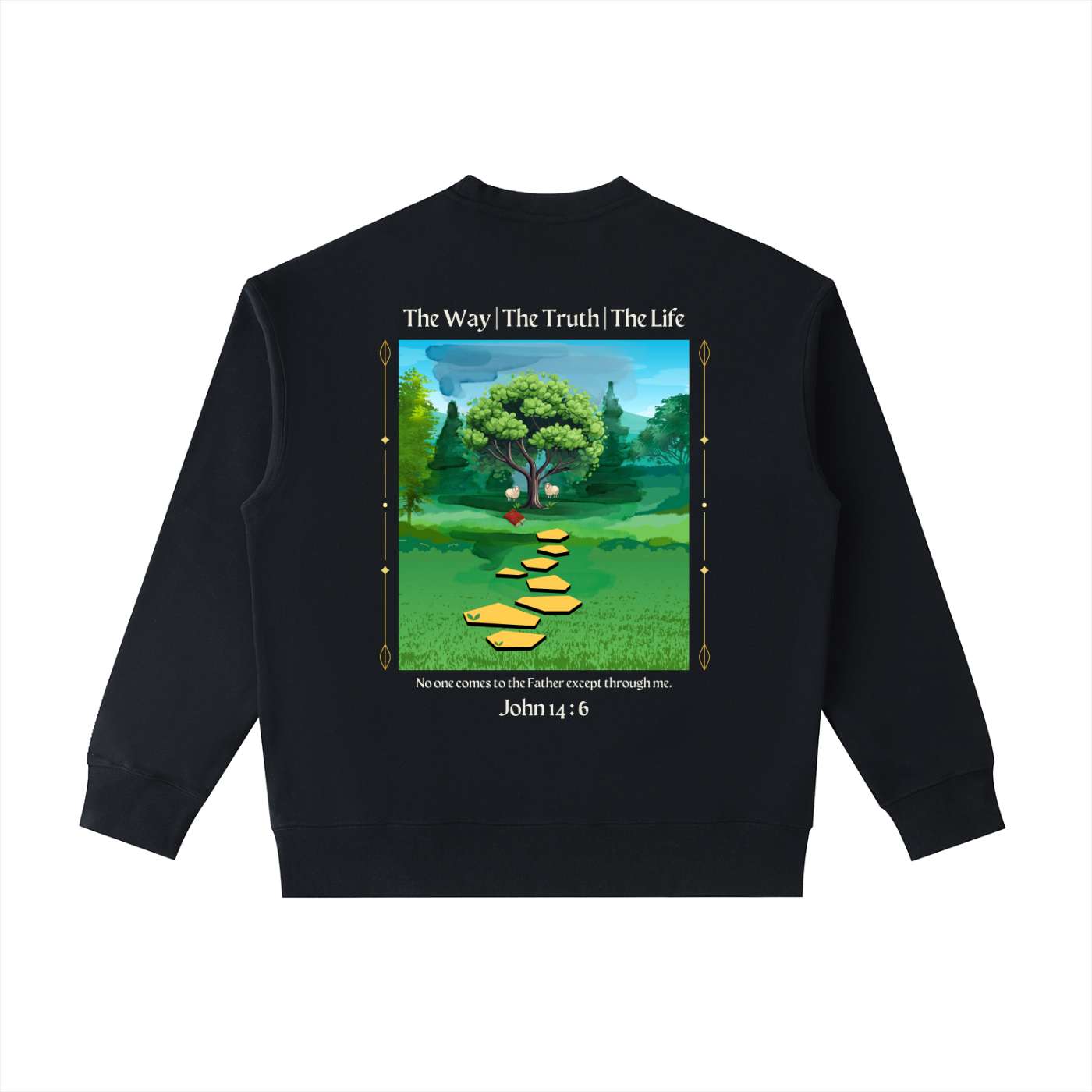 The Way, Truth, Life Crewneck