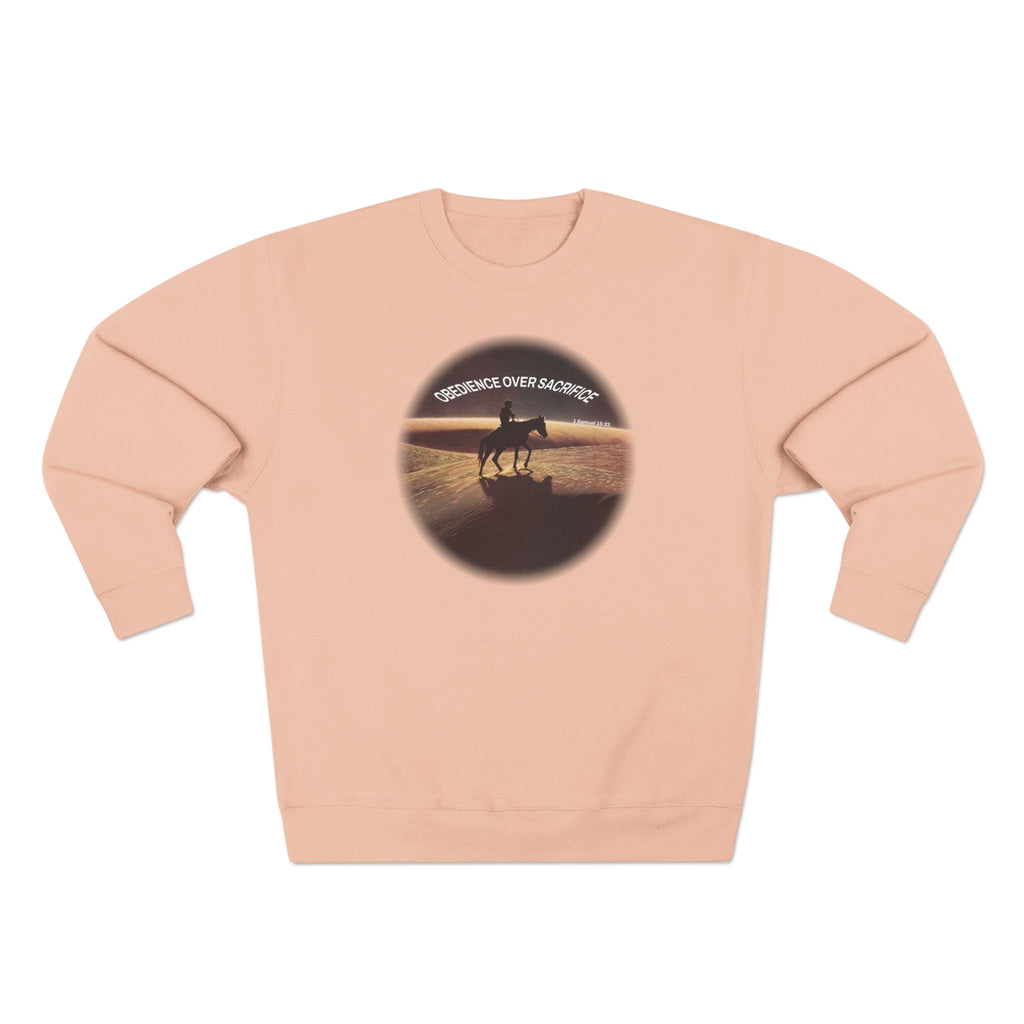 Obedience Over Sacrifice Sweatshirt