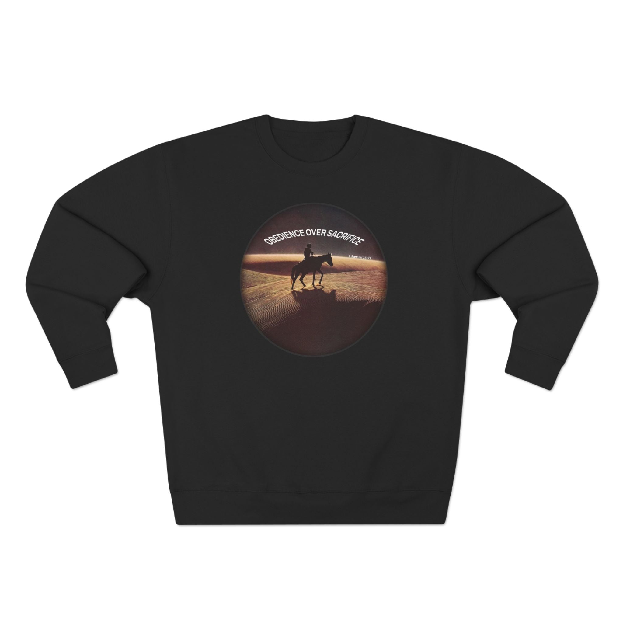 Obedience Over Sacrifice Sweatshirt