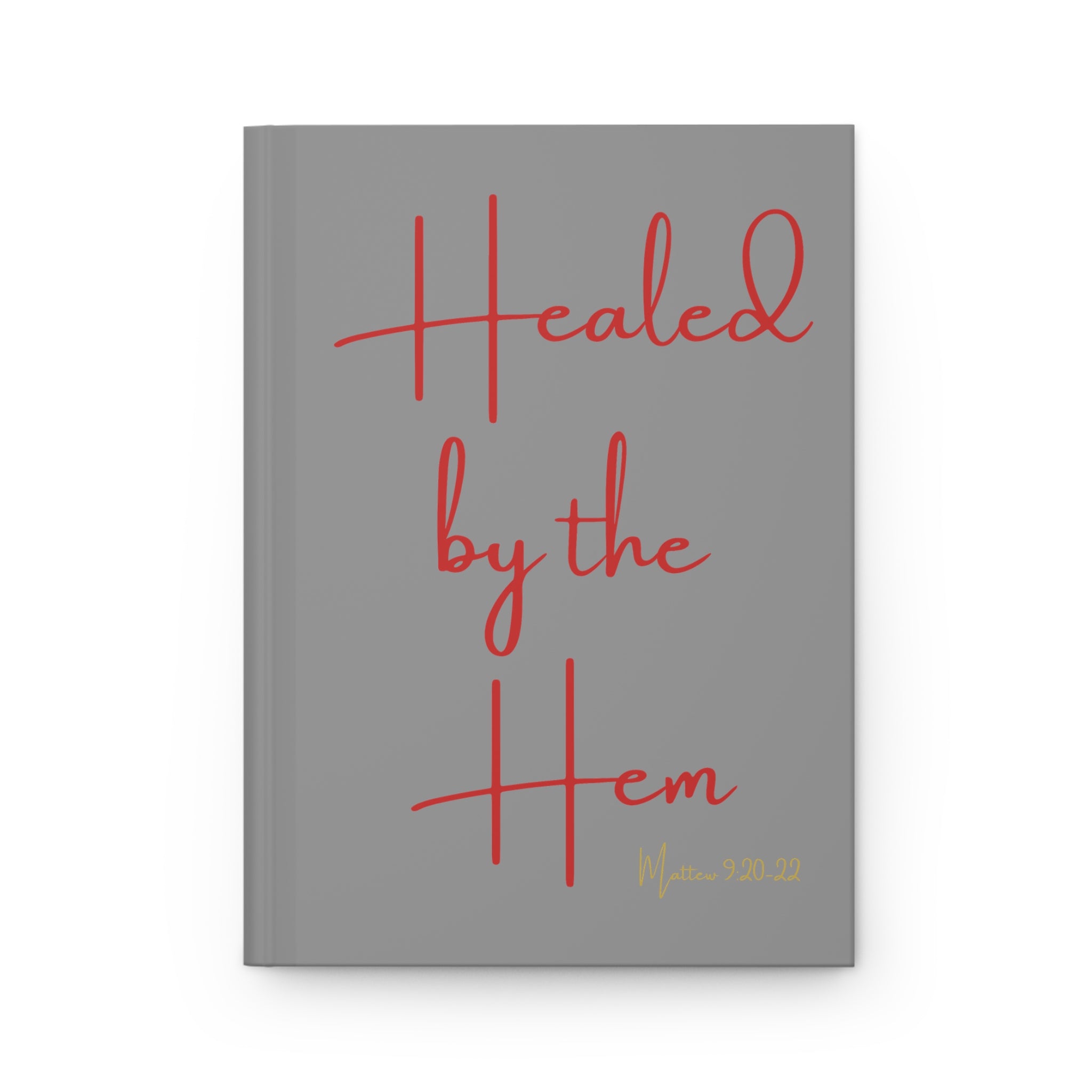 Hardcover Healed By The Hem Journal